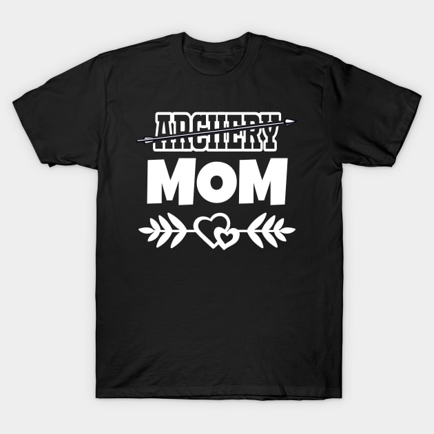 Archery Mom T-Shirt by WorkMemes